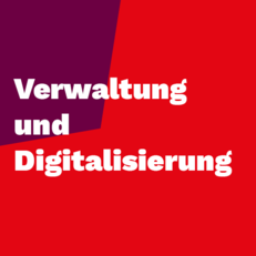 Zum Thema Verwaltung und Digitalisierung