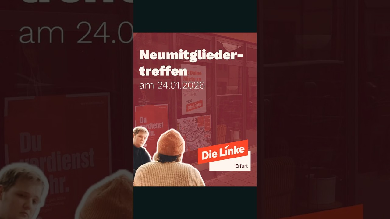 Neumitgliedertreffen Die Linke in Erfurt Anfang Januar 2026