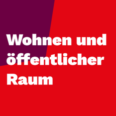Zum Thema Wohnen und öffentlicher Raum